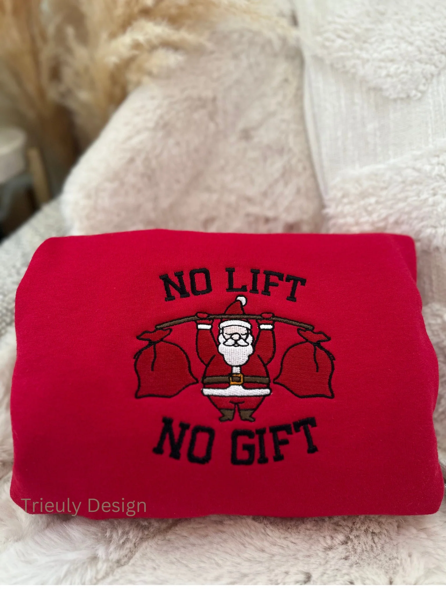 No Lift No Gift - Embroidered Christmas T-shirt,Sweatshirt,Hoodie - Image 10
