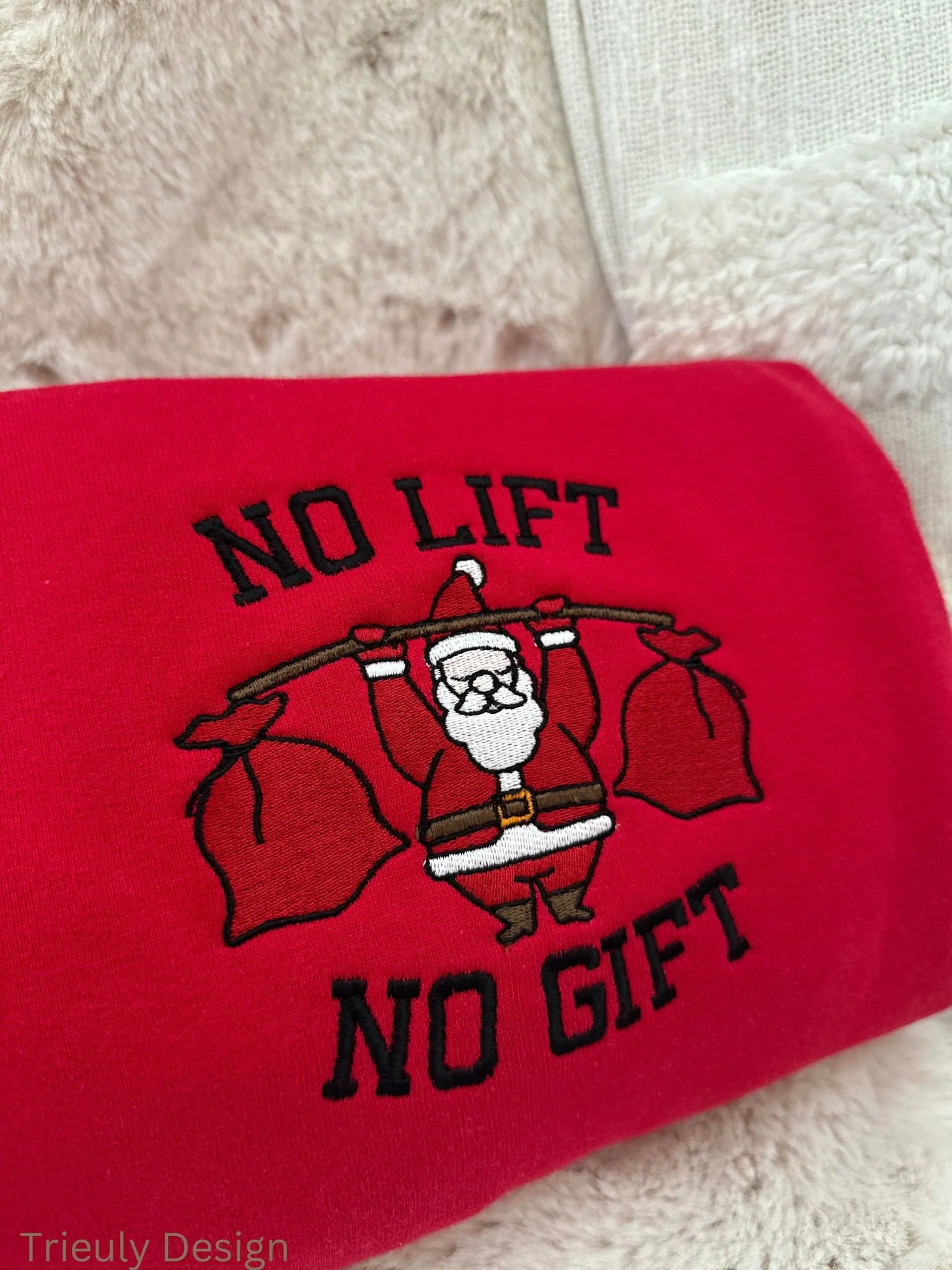 No Lift No Gift - Embroidered Christmas T-shirt,Sweatshirt,Hoodie - Image 3