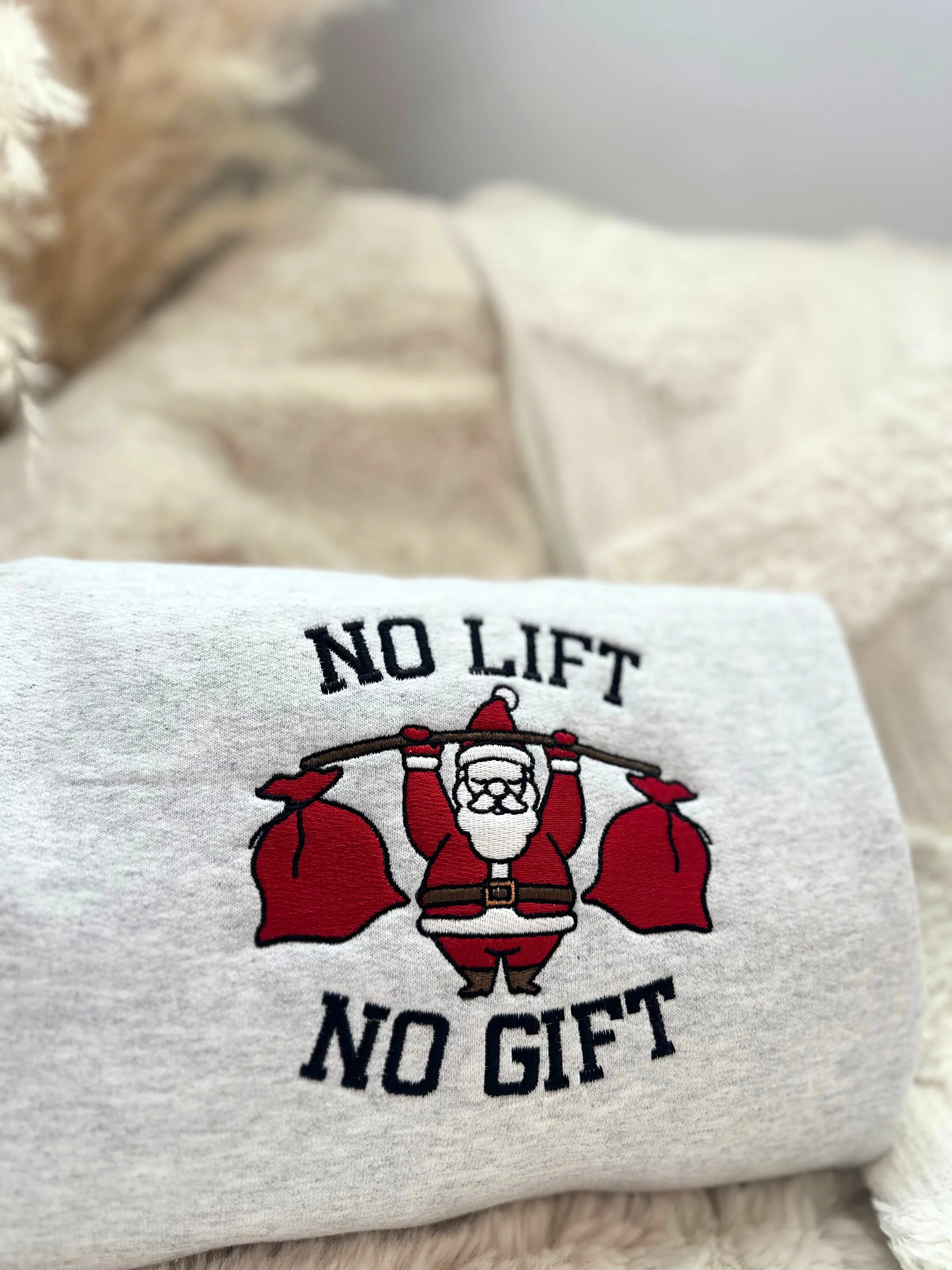 No Lift No Gift - Embroidered Christmas T-shirt,Sweatshirt,Hoodie - Image 7